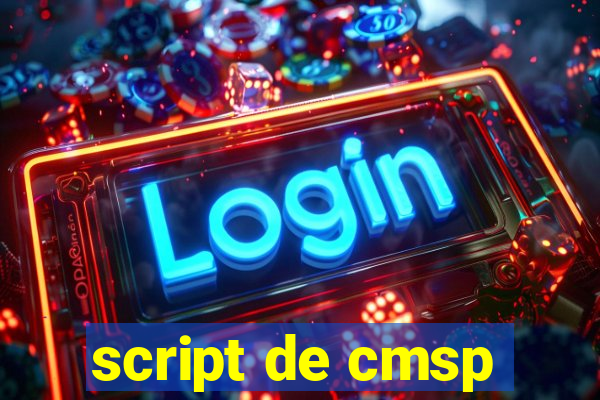 script de cmsp